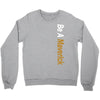 Be A Maverick Crewneck Sweatshirt