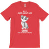 all i care about are cats and like 3 people T-Shirt