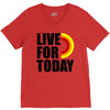 live for today V-Neck Tee
