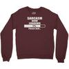 sarcasm now loading Crewneck Sweatshirt