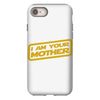 i am your mother iPhone 8