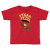 vegan pizza power Toddler T-shirt