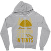 dude that camp trip in tents funny Zipper Hoodie