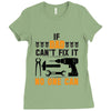 IF DAD CAN'T FIX IT THAN NO ONE CAN FIX IT Ladies Fitted T-Shirt