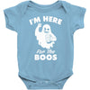 im here for the boos Baby Bodysuit