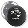 fear no fish bone skeleton Pin-back button