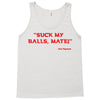 Suck my balls mate! (Magnussen) Tank Top