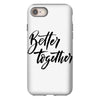 better together iPhone 8