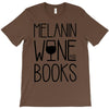 melanin wine books T-Shirt