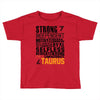 Strong Independent Motivated Taurus Toddler T-shirt
