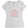 The Future is Female Women's Triblend Scoop T-shirt