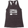 cereal killer Racerback Tank