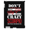 don't flirt with me i love may girl she is a crazy scorpio she will mu iPad 3 and 4 Case