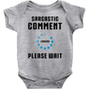 sarcastic comment loading Baby Bodysuit