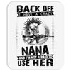 Back Of I Have A Crazy Nana And I am not Afraid To Use Her Mousepad