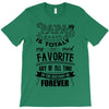 My Papa is Totally My Most Favorite Guy Of All Time T-Shirt