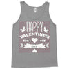 happy valentine's day Tank Top