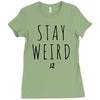 Juanpa Zurita Stay Weird Ladies Fitted T-Shirt