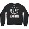 i have two titles aunt and dogmom and i rock them both Crewneck Sweatshirt