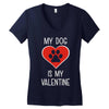 my dog is my valentine Women's V-Neck T-Shirt