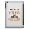 The Best Papa Was Born In September iPad Mini