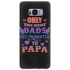 only the best dads get promoted to papa Samsung Galaxy S8 Plus