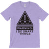 i do smart things T-Shirt
