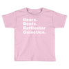 bears, beets, battlestar galactica Toddler T-shirt