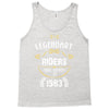 legendary riders are born in 1983 Tank Top