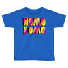 nomo fomo Toddler T-shirt