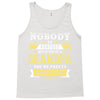 Nobody Is Perfect But If You Are A Grandpa You Are Pretty Damn Close Tank Top