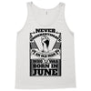 Never Underestimate Old Man Who Was Born June Tank Top