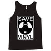 save the vinyl Tank Top