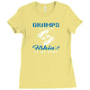 Gramps is my Name Fishing Is My Game Ladies Fitted T-Shirt