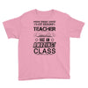 This 1 ST Grade Teacher Has An Amazing! Class Youth Tee