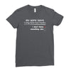 my wife says i only have two faults, i don't listen and something else Ladies Fitted T-Shirt