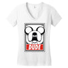 dude Women's V-Neck T-Shirt