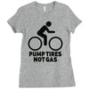 pump tires not gas Ladies Fitted T-Shirt