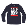 cold ass honkey Long Sleeve Shirts