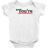 you're Baby Onesie