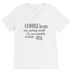 coffee keeps me going V-Neck Tee