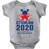 Cthulhu 2020 No Lives Matter Baby Bodysuit