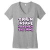 train insane or remain the same Women's V-Neck T-Shirt