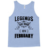 Legends Are Born In February Tank Top