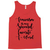 feminism is my second favorite f word Tank Top