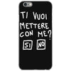 ti vuoi mettere con me iPhone 6/6s Case