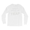 don't grow up it's a trap Long Sleeve Shirts
