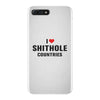 I Love Shithole Countries iPhone 7 Plus Case