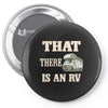 that there is an rv funny tee Pin-back button