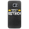 property of my ostrich Samsung Galaxy S7 Edge